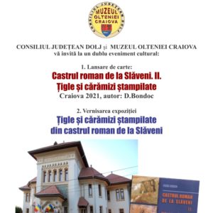 Expoziție Țigle și cărămizi ștampilate din castrul roman de la Slăveni, jud. Olt