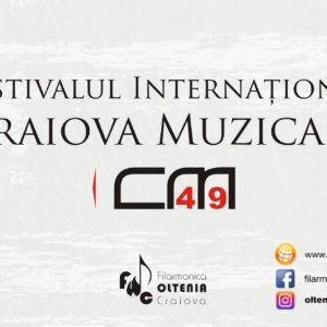 Festivalul Internațional „Craiova Muzicală”, ediția 49