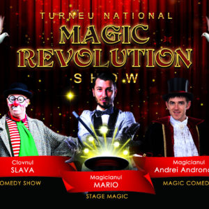 Magic Revolution Show Craiova